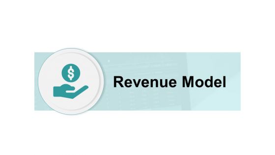 Revenue Model Management Ppt PowerPoint Presentation Show Revenue Model Management Ppt PowerPoint Presentation Show