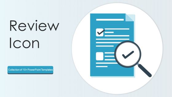 Review Icon Ppt PowerPoint Presentation Complete With Slides Review Icon Ppt PowerPoint Presentation Complete With Slides
