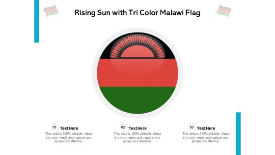 Rising Sun With Tri Color Malawi Flag Ppt PowerPoint Presentation Outline Graphics Pictures PDF