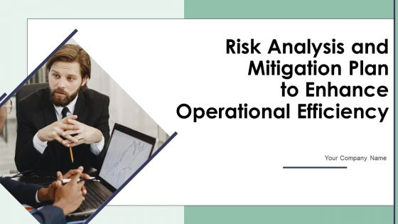 Risk Analysis And Mitigation Plan To Enhance Operational Efficiency Ppt PowerPoint Presentation Complete Deck With Slides