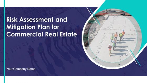 Risk Assessment And Mitigation Plan For Commercial Real Estate Ppt PowerPoint Presentation Complete Deck With Slides Risk Assessment And Mitigation Plan For Commercial Real Estate Ppt PowerPoint Presentation Complete Deck With Slides
