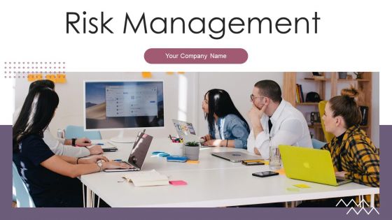 Risk Management Ppt PowerPoint Presentation Complete With Slides Risk Management Ppt PowerPoint Presentation Complete With Slides