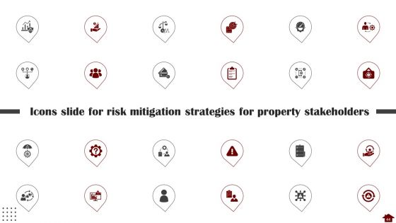 Risk Mitigation Strategies For Property Stakeholders Ppt PowerPoint Presentation Complete With Slides