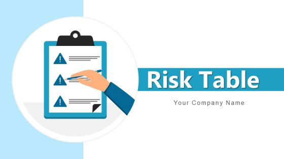 Risk Table Management Financial Ppt PowerPoint Presentation Complete Deck With Slides