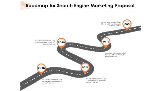 Roadmap For Search Engine Marketing Proposal Ppt PowerPoint Presentation Inspiration Slide PDF Roadmap For Search Engine Marketing Proposal Ppt PowerPoint Presentation Inspiration Slide PDF