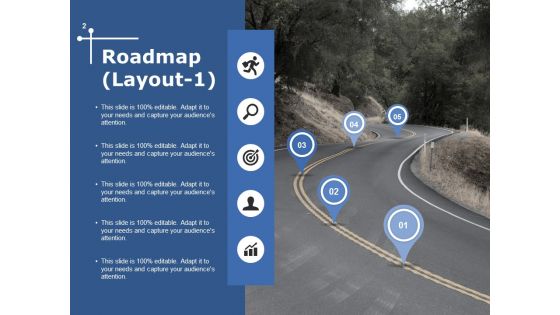 Roadmap Layouts For A Project Ppt PowerPoint Presentation Complete Deck With Slides