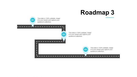 Roadmap Three Process Ppt PowerPoint Presentation Slides Guidelines