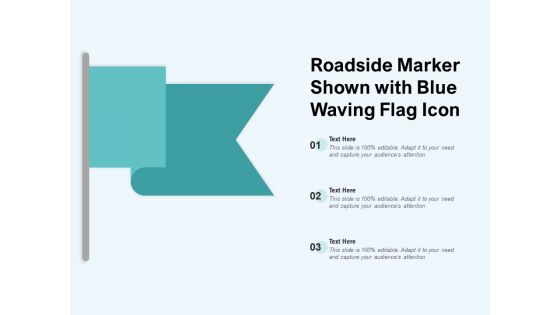 Roadside Marker Shown With Blue Waving Flag Icon Ppt PowerPoint Presentation Ideas Slide PDF