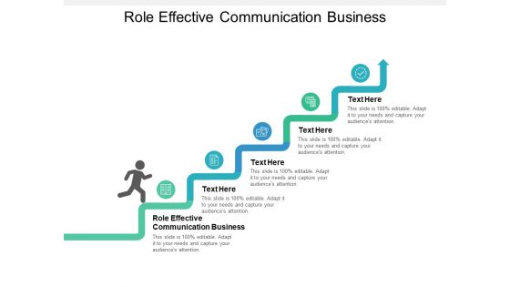 Role Effective Communication Business Ppt PowerPoint Presentation Infographic Template Examples Cpb