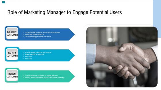 Role Of Marketing Manager To Engage Potential Users Ppt PowerPoint Presentation Gallery Ideas PDF