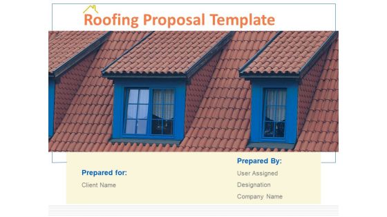 Roofing Proposal Template Ppt PowerPoint Presentation Complete Deck With Slides