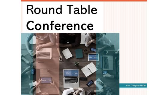 Round Table Conference Employees Business Analytics Ppt PowerPoint Presentation Complete Deck