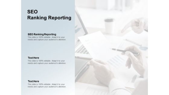 SEO Ranking Reporting Ppt PowerPoint Presentation Show Template Cpb SEO Ranking Reporting Ppt PowerPoint Presentation Show Template Cpb