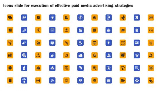 Icons Slide For Execution Of Effective Paid Media Advertising Strategies Icons PDF