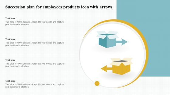 Succession Plan For Employees Products Icon With Arrows Summary PDF