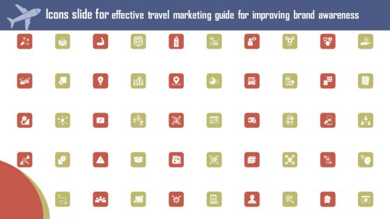 Icons Slide For Effective Travel Marketing Guide For Improving Brand Awareness Topics PDF Icons Slide For Effective Travel Marketing Guide For Improving Brand Awareness Topics PDF