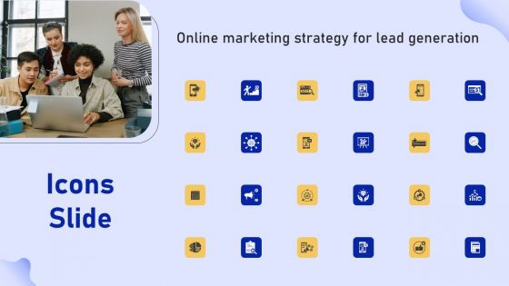 Icons Slide Online Marketing Strategy For Lead Generation Topics PDF Icons Slide Online Marketing Strategy For Lead Generation Topics PDF