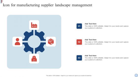Icon For Manufacturing Supplier Landscape Management Ideas PDF Icon For Manufacturing Supplier Landscape Management Ideas PDF