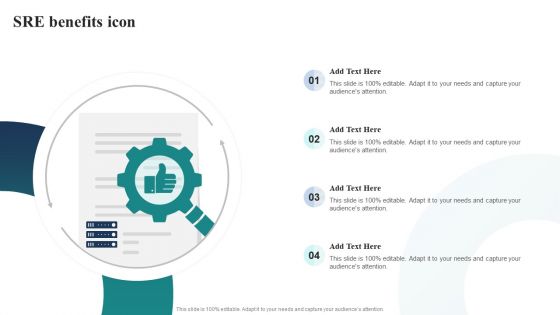 SRE Benefits Icon Ppt PowerPoint Presentation Gallery Demonstration PDF