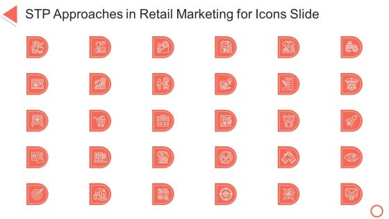 STP Approaches In Retail Marketing For Icons Slide Ppt Styles Show PDF STP Approaches In Retail Marketing For Icons Slide Ppt Styles Show PDF