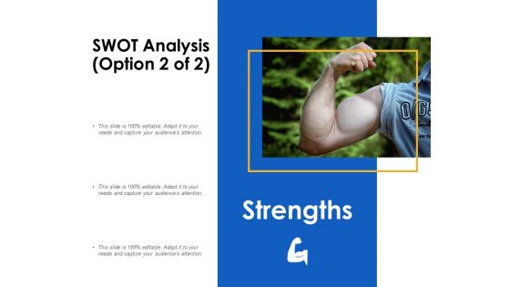 SWOT Analysis Strengths Ppt Powerpoint Presentation Professional Graphics Design