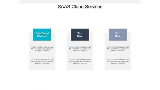 Saas Cloud Services Ppt PowerPoint Presentation Pictures Summary Cpb Saas Cloud Services Ppt PowerPoint Presentation Pictures Summary Cpb