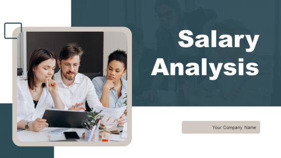 Salary Analysis Ppt PowerPoint Presentation Complete Deck With Slides