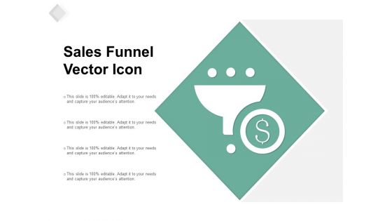 Sales Funnel Vector Icon Ppt PowerPoint Presentation Layouts Slides Sales Funnel Vector Icon Ppt PowerPoint Presentation Layouts Slides