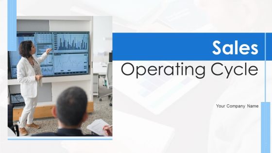 Sales Operating Cycle Ppt PowerPoint Presentation Complete Deck With Slides Sales Operating Cycle Ppt PowerPoint Presentation Complete Deck With Slides