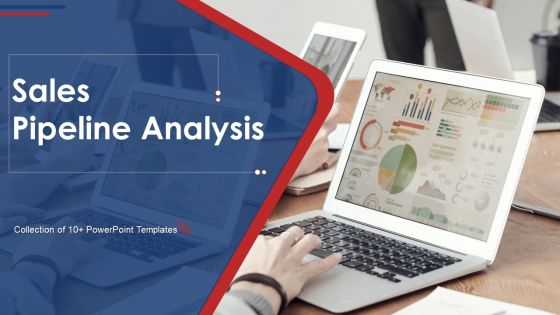 Sales Pipeline Analysis Ppt PowerPoint Presentation Complete Deck With Slides Sales Pipeline Analysis Ppt PowerPoint Presentation Complete Deck With Slides