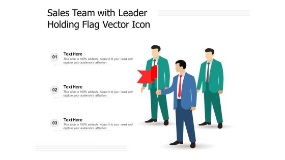Sales Team With Leader Holding Flag Vector Icon Ppt PowerPoint Presentation Backgrounds PDF