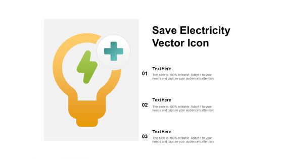 Save Electricity Vector Icon Ppt PowerPoint Presentation Portfolio Deck