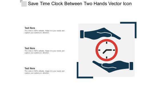 Save Time Clock Between Two Hands Vector Icon Ppt PowerPoint Presentation File Grid PDF