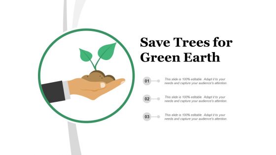 Save Trees For Green Earth Ppt Powerpoint Presentation Professional Picture