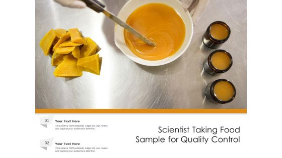 Scientist Taking Food Sample For Quality Control Ppt PowerPoint Presentation Gallery Topics PDF