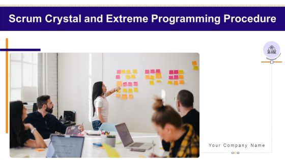 Scrum Crystal And Extreme Programming Procedure Ppt PowerPoint Presentation Complete Deck With Slides