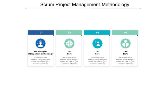 Scrum Project Management Methodology Ppt PowerPoint Presentation Icon Influencers Cpb