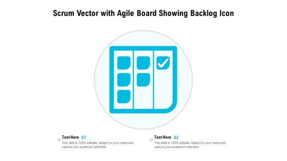 Scrum Vector With Agile Board Showing Backlog Icon Ppt PowerPoint Presentation Professional Portrait PDF