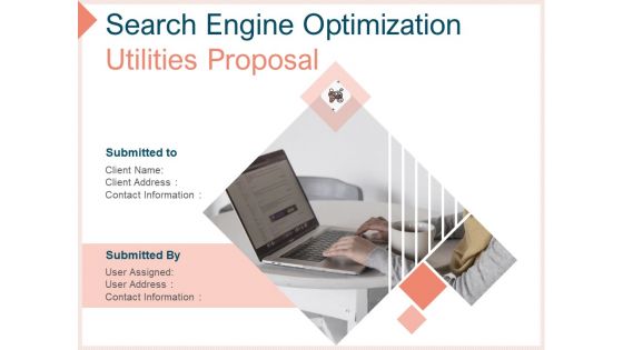 Search Engine Optimization Utilities Proposal Ppt PowerPoint Presentation Complete Deck With Slides Search Engine Optimization Utilities Proposal Ppt PowerPoint Presentation Complete Deck With Slides
