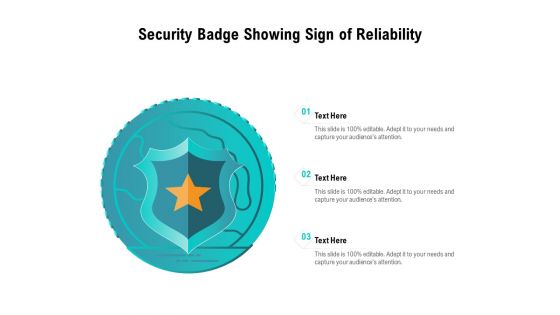 Security Badge Showing Sign Of Reliability Ppt PowerPoint Presentation Gallery Slide PDF