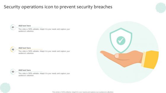 Security Operations Icon To Prevent Security Breaches Ideas PDF Security Operations Icon To Prevent Security Breaches Ideas PDF
