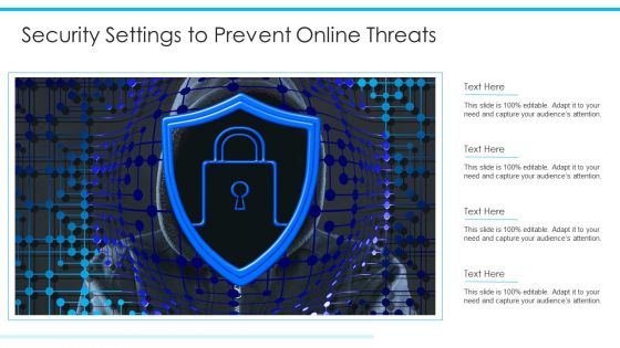 Security Settings To Prevent Online Threats Ppt PowerPoint Presentation Gallery Structure PDF