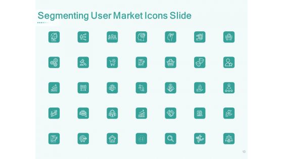 Segmenting User Market Ppt PowerPoint Presentation Complete Deck With Slides