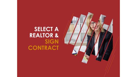 Select A Realtor And Sign Contract Template 1 Ppt PowerPoint Presentation Picture