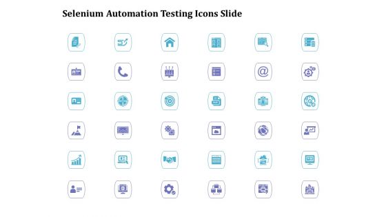 Selenium Automation Testing Icons Slide Ppt Portfolio Slideshow PDF