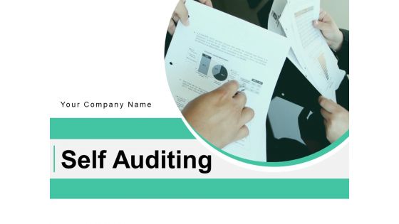 Self Auditing Process Management Ppt PowerPoint Presentation Complete Deck Self Auditing Process Management Ppt PowerPoint Presentation Complete Deck