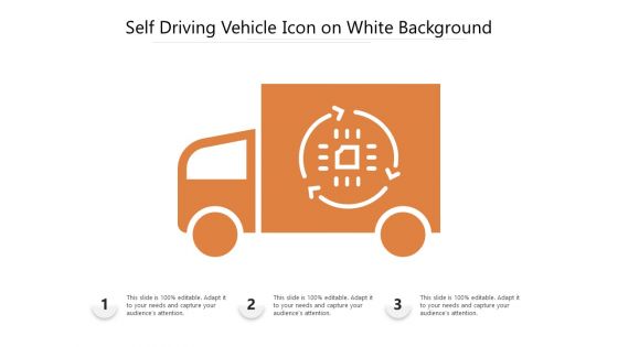 Self Driving Vehicle Icon On White Background Ppt PowerPoint Presentation Slides Ideas PDF