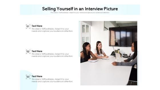 Selling Yourself In An Interview Picture Ppt PowerPoint Presentation Slides Layouts PDF Selling Yourself In An Interview Picture Ppt PowerPoint Presentation Slides Layouts PDF