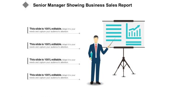 Senior Manager Showing Business Sales Report Ppt PowerPoint Presentation Layouts Background Image PDF