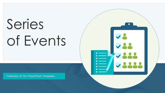 Series Of Events Ppt PowerPoint Presentation Complete With Slides